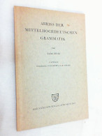 Abriss Der Mittelhochdeutschen Grammatik. - Other & Unclassified