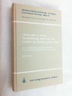 Jetzt Gibt Es Keine Verurteilung Mehr Für Die, Welche In Christus Jesus Sind : Eine Bibeltheologische Und Fun - Otros & Sin Clasificación