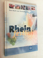 Rhein Festlich : Eine Verführung In 13 Etappen ; [das Buch Zur Fernsehserie]. - Manger & Boire