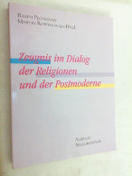 Zeugnis Im Dialog Der Religionen Und Der Postmoderne : [eine Veröffentlichung Des Deutschen Instituts Für Ju - Otros & Sin Clasificación