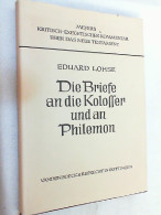 Die Briefe An Die Kolosser Und An Philemon. - Sonstige & Ohne Zuordnung