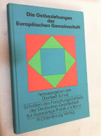 Die Ostbeziehungen Der Europäischen Gemeinschaft : Von Nationalstaatl. Politik Zu Gemeinsamer Verantwortung. - Politica Contemporanea