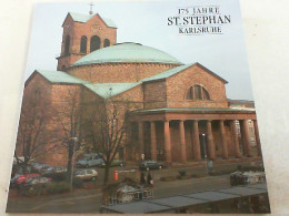 175 Jahre St. Stephan Karlsruhe - Autres & Non Classés