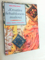 Kreative Schablonenmalerei : Ideen, Motive, Materialien. - Altri & Non Classificati