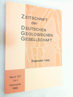 Zeitschrift Der Deutschen Geologischen Gesellschaft ; Band 137 Teil 2 - 1986 - Other & Unclassified