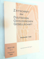 Zeitschrift Der Deutschen Geologischen Gesellschaft ; Band 136 Teil 2 - 1985 - Sonstige & Ohne Zuordnung