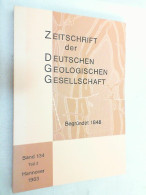 Zeitschrift Der Deutschen Geologischen Gesellschaft ; Band 134 Teil 2 - 1983 - Otros & Sin Clasificación