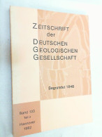 Zeitschrift Der Deutschen Geologischen Gesellschaft ; Band 133 Teil 3 - 1982 - Autres & Non Classés