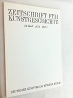 Zeitschrift Für Kunstgeschichte; 34. Band 1971, Heft 2 - Art