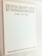 Zeitschrift Für Kunstgeschichte; 34. Band 1971, Heft 3 - Art