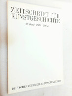 Zeitschrift Für Kunstgeschichte; 33. Band 1970, Heft 4 - Kunstführer