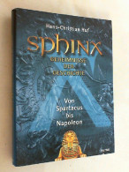 Sphinx; Teil: 6., Von Spartacus Bis Napoleon - 4. Neuzeit (1789-1914)