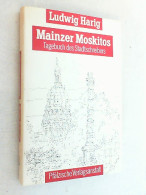 Mainzer Moskitos : Tagebuch Des Stadtschreibers. - Biographies & Mémoires