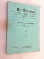 Gab Es Ein Burgunderreich In Worms? Nur Band 1 : Text. (Der Wormsgau, Beiheft 20). - Autres & Non Classés