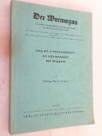 Das St. Cyriacusstift Zu Neuhausen Bei Worms. Der Wormsgau Beiheft 17. - Andere & Zonder Classificatie