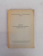 BRIEFE Von, An Und über Caritas Pirckheimer (aus Den Jahren 1498 - 1530). Drittes Heft. - Sonstige & Ohne Zuordnung