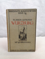 Würzburg. Berühmte Kunststätten Band 54. - Arquitectura