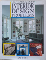 How To Solve Your Interior Design Problems - Architecture/ Design