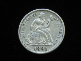 Etats-Unis - One 1 Dime SEATED LIBERTY  1891  United States Of America **** EN ACHAT IMMEDIAT **** - 1837-1891: Seated Liberty