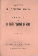 La Verite Sur La Poste Pendant Les Siege - General Trochu - 30 Pages (reimpression) - Philatélie Et Histoire Postale