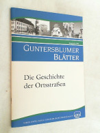 Guntersblumer Blätter. Die Geschichte Der Ortsstraßen - Sonstige & Ohne Zuordnung