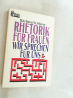 Rhetorik Für Frauen : Wir Sprechen Für Uns. - Other & Unclassified