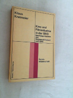 Kino Und Filmindustrie In Der BRD : Ideologieproduktion U. Klassenwirklichkeit Nach 1945. - Theater & Scripts