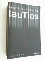 Lautlos : [Thriller]. - Krimis & Thriller