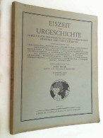 Band 7 - Heft 1 Und 2. Eiszeit Und Urgeschichte. Jb. F. Erforschung D. Eiszeitl. Menschen U. S. Zeitalters / D - Other & Unclassified