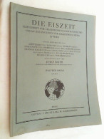 Band 3 - Heft 2. Eiszeit Und Urgeschichte. Jb. F. Erforschung D. Eiszeitl. Menschen U. S. Zeitalters / Die Eis - Otros & Sin Clasificación