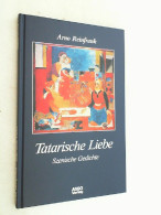 Tatarische Liebe : Szen. Gedichte. - Autres & Non Classés