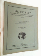 Band 2 - Heft 2. Eiszeit Und Urgeschichte. Jb. F. Erforschung D. Eiszeitl. Menschen U. S. Zeitalters / Die Eis - Other & Unclassified