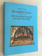 Klarenthal Bei Wiesbaden : E. Frauenkloster Im Mittelalter 1298 -1559. - Sonstige & Ohne Zuordnung