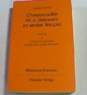 Chrestomathie De La Litterature En Ancien Francais. Textes. II: Notes Glossaire /Tables Des Noms Propres - Sonstige & Ohne Zuordnung