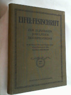 Eifel Festschrift Zur 25 Jährigen Jubelfeier Des Eifelvereins - Biografie & Memorie