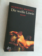 Die Weiße Löwin : Thriller. - Thrillers