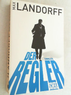 Der Regler : Thriller. - Thrillers