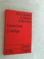 Gentechnik : Einf. In Prinzipien U. Methoden. - Natura