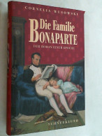 Die Familie Bonaparte : Der Roman Einer Epoche. - Biografieën & Memoires