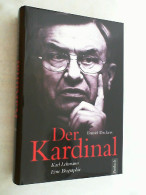 Der Kardinal : Karl Lehmann ; Eine Biographie. - Biografie & Memorie