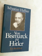 Von Bismarck Zu Hitler : E. Rückblick. - 5. Guerre Mondiali