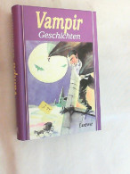 Vampirgeschichten. - Andere & Zonder Classificatie