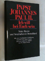 Papst Johannes Paul II. Ich Will Bei Euch Sein. - Other & Unclassified