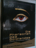 Die Pharaonen Des Goldlandes. Antike Königreiche Im Sudan. - Museen & Ausstellungen