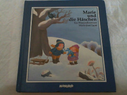 Marie Und Die Häschen : Ein Winterabenteuer. - Other & Unclassified