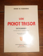 Lou Pichot Tresor. Dictionnaire. Provençal-français Et Français-Provençal.1987. - Corse