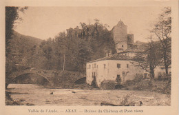 11 -  AXAT - Ruines Du Château Et Pont Vieux - Axat