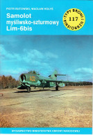 Typy Broni I Uzbrojenia N° 117 - Revue Polonaise D'armes Et Armements - Chasseur D'attaque Lim-6bis - 1987 - Aviazione