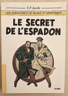 Le Secret De L'espadon De Jacobs. Le Monde De La BD N°11/ Panini Comics. (intégrale 3 Bd) - Blake Et Mortimer