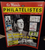 Le Monde Des Philatélistes Thématique DE GAULLE Des Timbres à La Pelle Mars 1990 N° 439. - Francese